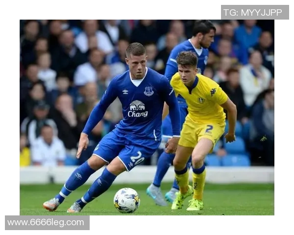 埃弗顿与莱切斯特城激战正酣精彩比赛直播全程回顾与分析